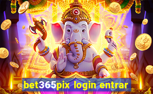 bet365pix login entrar